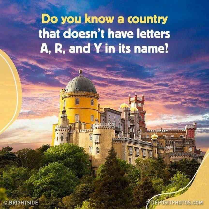 What country doesn't have the letters A, R, and Y in its name? - MirrorLog